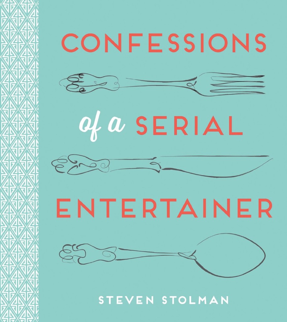 Confessions of a Serial Entertainer by Steven Stolman